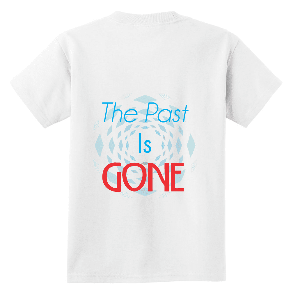 Men's Tees and Tanks T-Shirts The Past Is Gone, Your Best Is Yet To Come!!