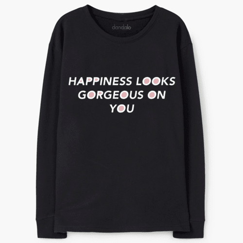 Sweatshirt "Happiness looks gorgeous on you"