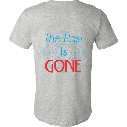 Men's Shirts The Past Is Gone, Your Best Is Yet To Come!!